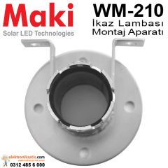 Maki WM-201 İkaz Lambası Montaj Aparatı