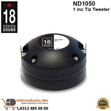 Eighteen Sound ND1050 1 inc Tiz Tweeter